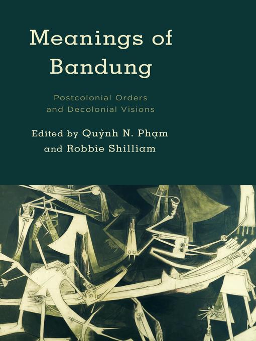 Title details for Meanings of Bandung by Quỳnh N. Phạm - Available
